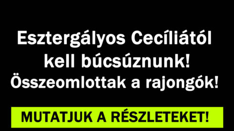 Esztergályos Cecíliától kell búcsúznunk!