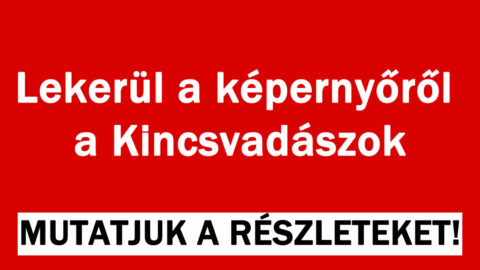 Lekerül a képernyőről a Kincsvadászok
