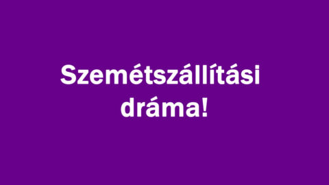 Szemétszállítási dráma!