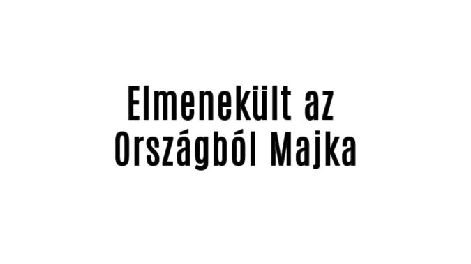 Elmenekült az Országból Majka