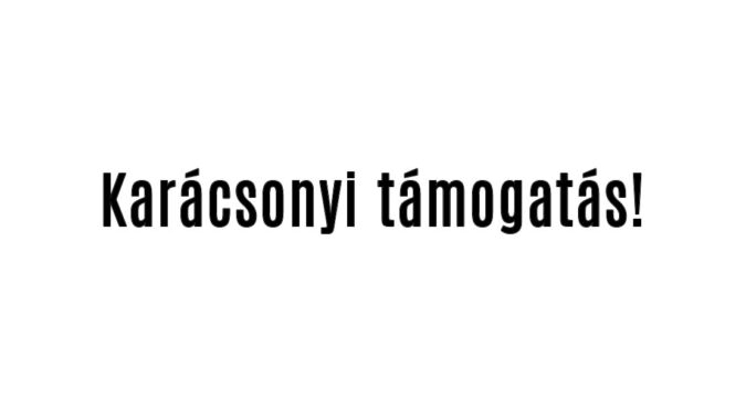 Karácsonyi támogatás!