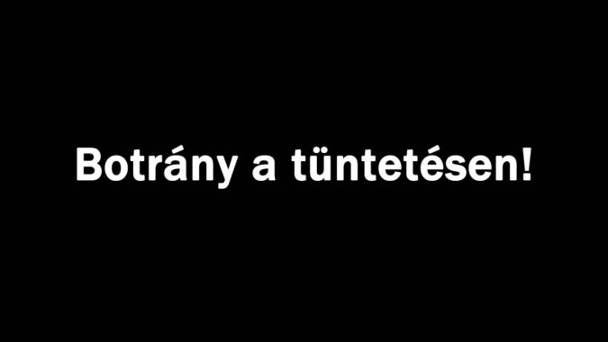 Botrány a tüntetésen!