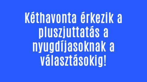 Kéthavonta érkezik a pluszjuttatás a nyugdíjasoknak!
