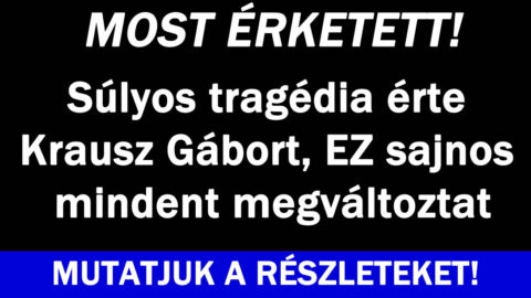 Tragédia érte Krausz Gábort
