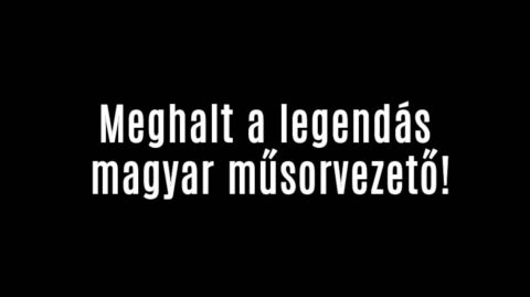 Meghalt a legendás magyar műsorvezető!