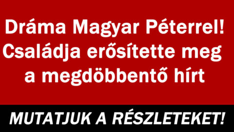 Dráma Magyar Péterrel!