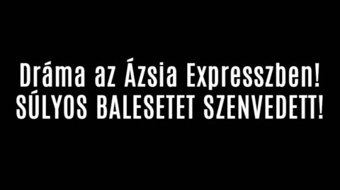 Dráma az Ázsia Expresszben!