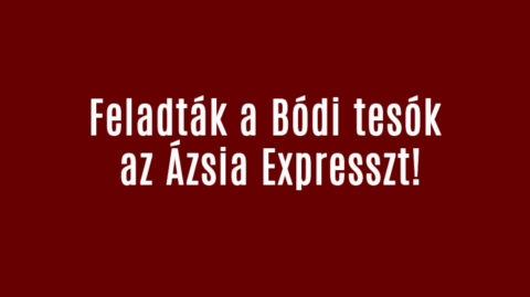 Feladták a Bódi tesók az Ázsia Expresszt!