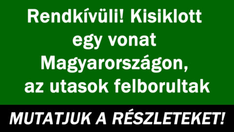 Rendkívüli! Kisiklott egy vonat Magyarországon, az utasok