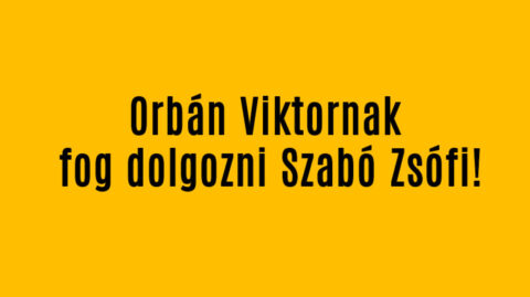 Orbán Viktornak fog dolgozni Szabó Zsófi!