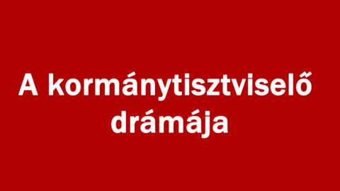 A kormánytisztviselő drámája