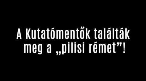 A Kutatómentők találták meg a „pilisi rémet”!
