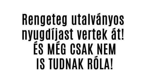Rengeteg utalványos nyugdíjast vertek át! NEM IS TUDNAK RÓLA!