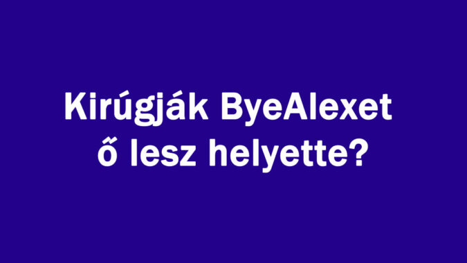 Kirúgják ByeAlexet ő lesz helyette?