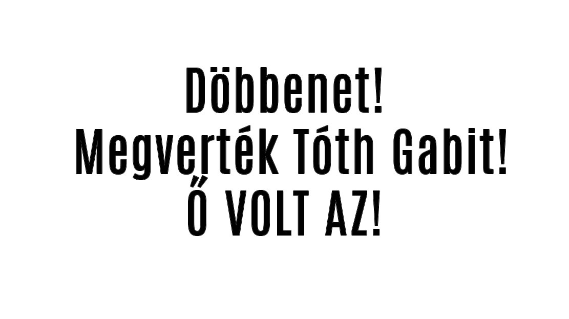 Döbbenet! Meg\/erték Tóth Gabit! Ő VOLT AZ!