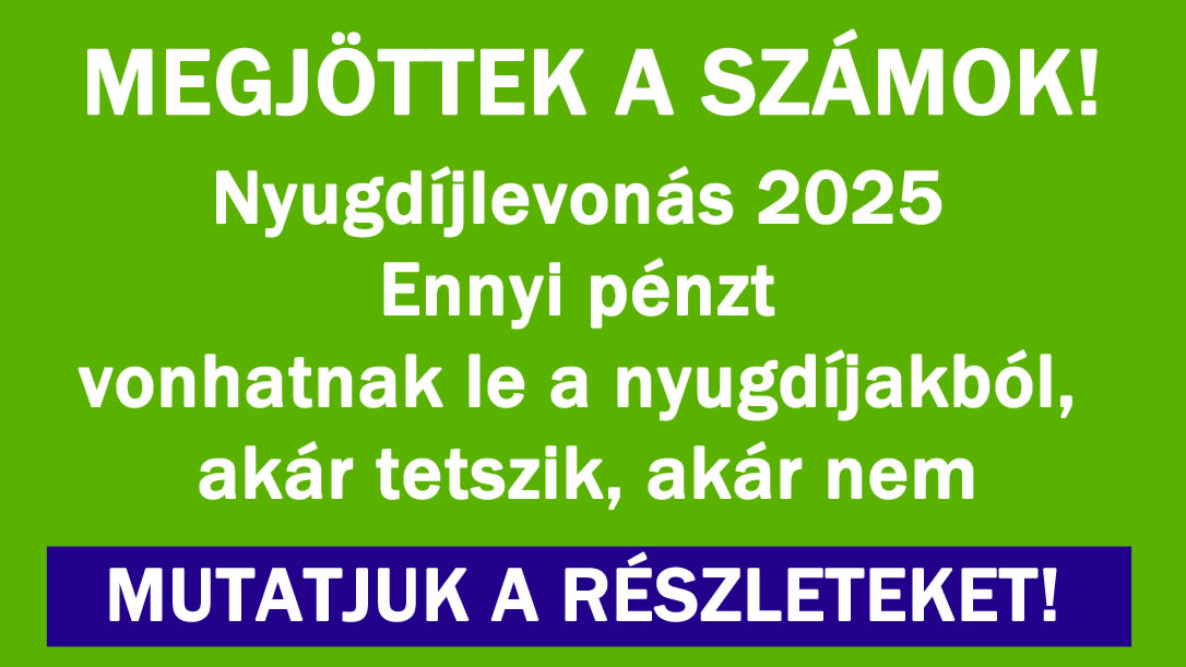 Megjöttek a számok! Nyugdíjlevonás 2025